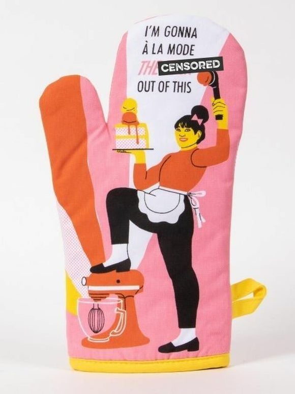 I'm Gonna A La Mode the Fuck Out of This Oven Mitt