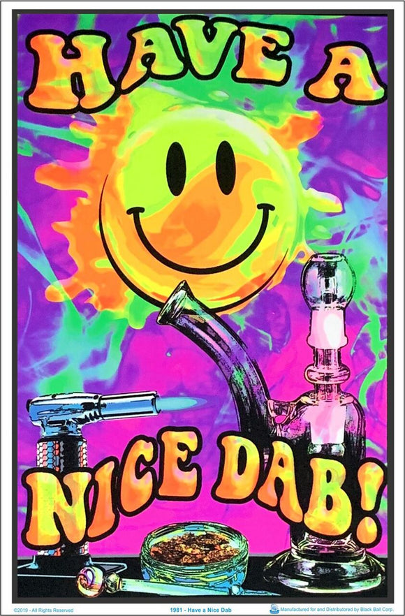 Have A Nice Dab Black Light Poster