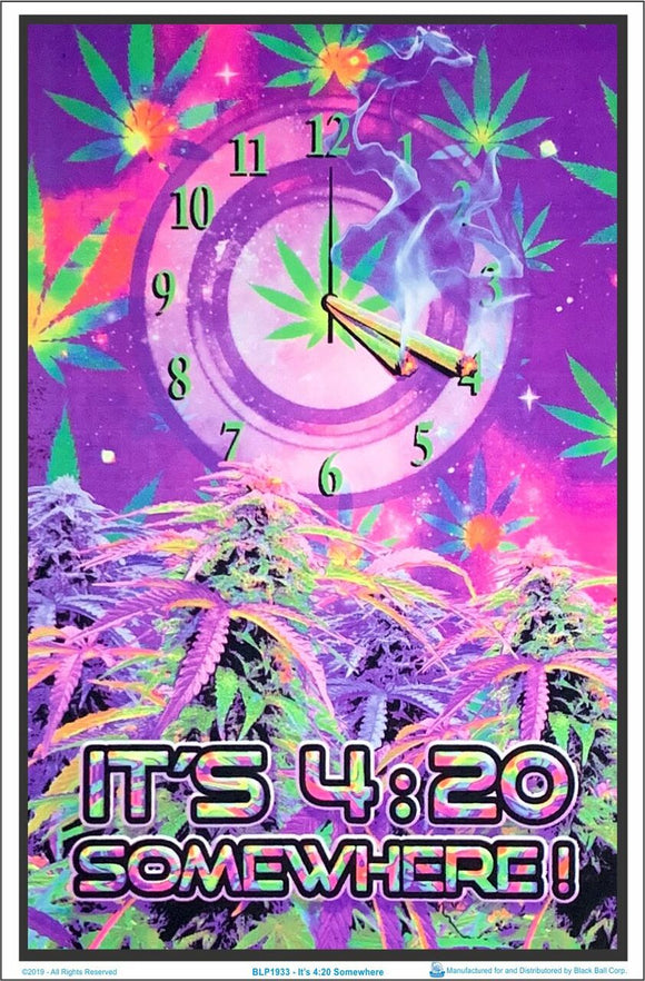 It's 4:20 Somewhere Black Light Poster