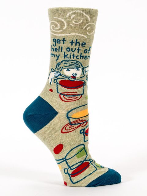 Get The Hell Out Of My Kitchen W-Crew Socks